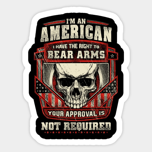 Gun Control Right To Bear Arms Shirt Sticker by Kibria1991